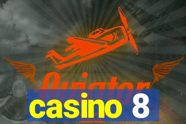 casino 8